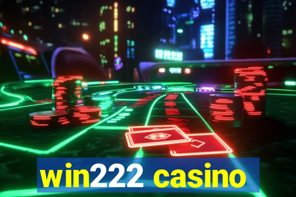 win222 casino